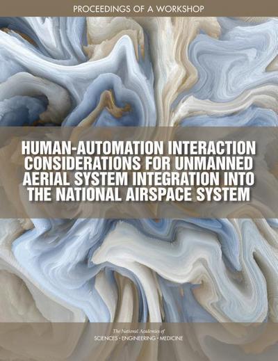 Human-Automation Interaction Considerations for Unmanned Aerial System Integration Into the National Airspace System