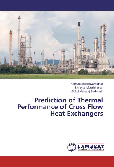 Prediction of Thermal Performance of Cross Flow Heat Exchangers