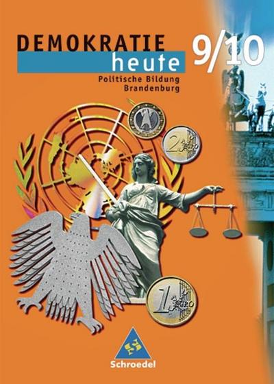 Demokratie heute, Ausgabe Berlin / Brandenburg Jahrgangsstufen 9 und 10, Ausgabe Brandenburg
