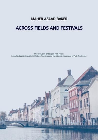 Across Fields and Festivals