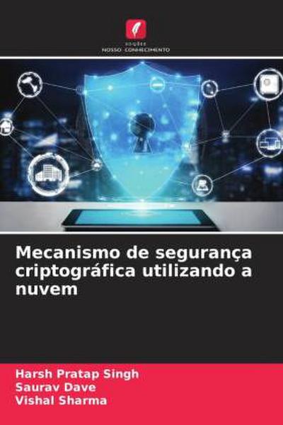 Mecanismo de segurança criptográfica utilizando a nuvem