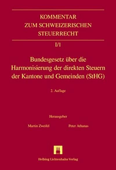 Bundesgesetz über die Harmonisierung der direkten Steuern der Kantone und Gemeinden (StHG) (Kommentar zum Schweizerischen Steuerrecht)