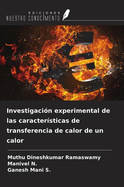 Investigación experimental de las características de transferencia de calor de un calor