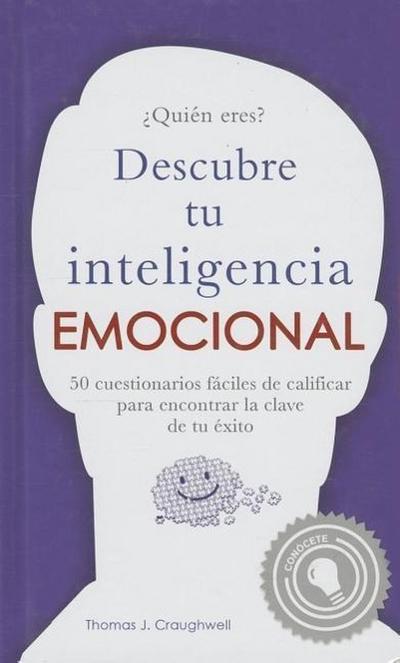 Quien Eres?: Descubre Tu Inteligencia Emocional = Who Are You?