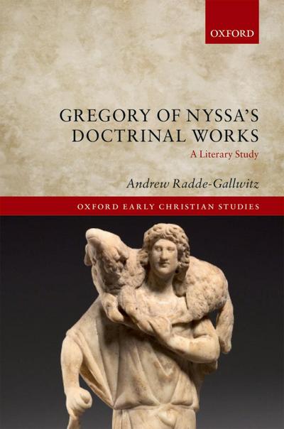Gregory of Nyssa’s Doctrinal Works