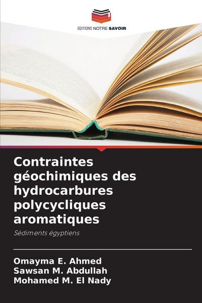 Contraintes géochimiques des hydrocarbures polycycliques aromatiques