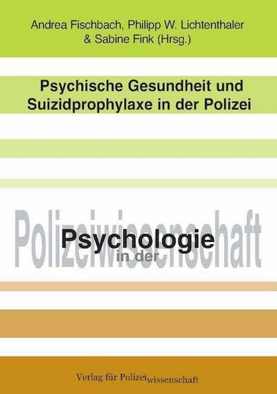 Psychische Gesundheit und Suizidprophylaxe in der Polizei