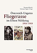 Österreich-Ungarns Fliegerasse im Ersten Weltkrieg 1914-1918