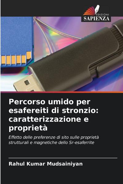 Percorso umido per esafereiti di stronzio: caratterizzazione e proprietà