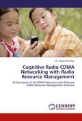 Cognitive Radio CDMA Networking with Radio Resource Management