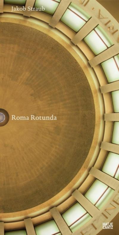 Jakob Straub, Roma Rotunda