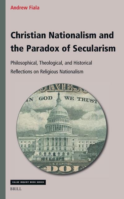 Christian Nationalism and the Paradox of Secularism