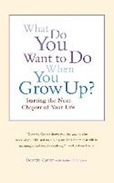 What Do You Want to Do When You Grow Up?