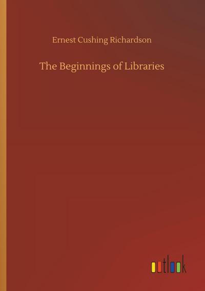 The Beginnings of Libraries