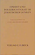Einheit und Folgerichtigkeit im Juristischen Denken