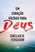 Um coração voltado para Deus