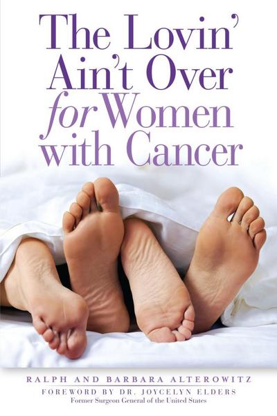 The Lovin’ Ain’t Over for Women with Cancer