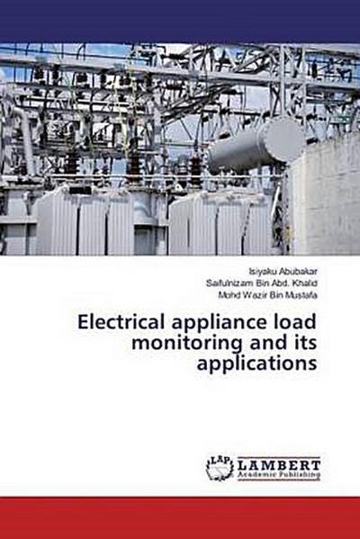 Electrical appliance load monitoring and its applications