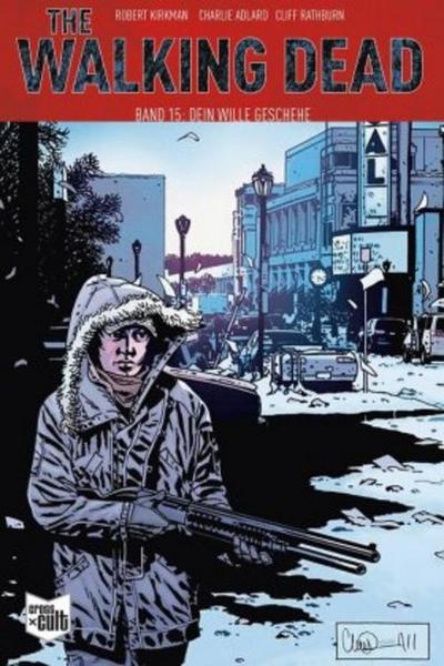 The Walking Dead - Dein Wille geschehe. Bd.15