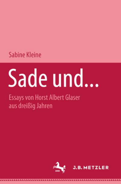 Sade und . . .