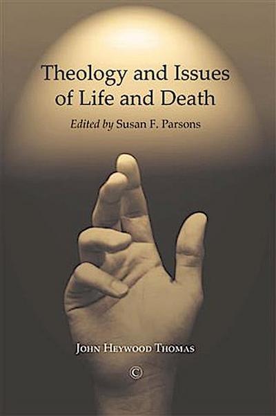 Theology and Issues of Life and Death