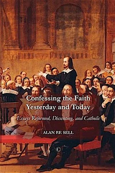 Confessing the Faith Yesterday and Today