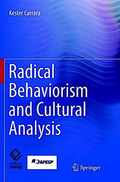 Radical Behaviorism and Cultural Analysis
