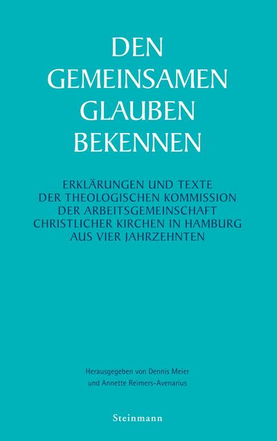 Den gemeinsamen Glauben bekennen