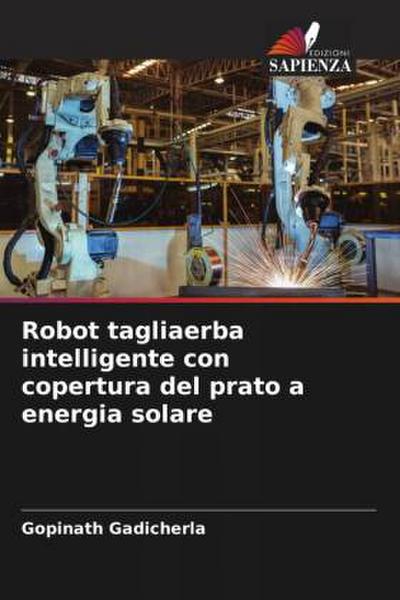 Robot tagliaerba intelligente con copertura del prato a energia solare