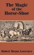 Magic of the Horse-Shoe, The