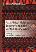 Asia-Africa- Multifaceted Engagement in the Contem