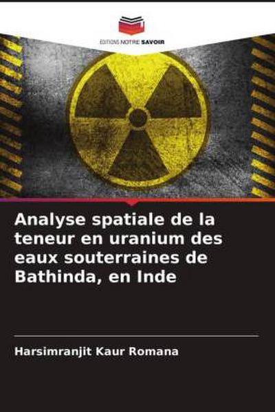 Analyse spatiale de la teneur en uranium des eaux souterraines de Bathinda, en Inde