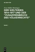 Ernst Müller-Meiningen: Der Weltkrieg 1914-1917 un