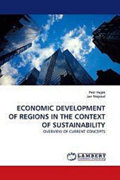 ECONOMIC DEVELOPMENT OF REGIONS IN THE CONTEXT OF SUSTAINABILITY
