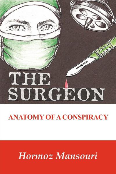 The Surgeon - Anatomy of a Conspiracy