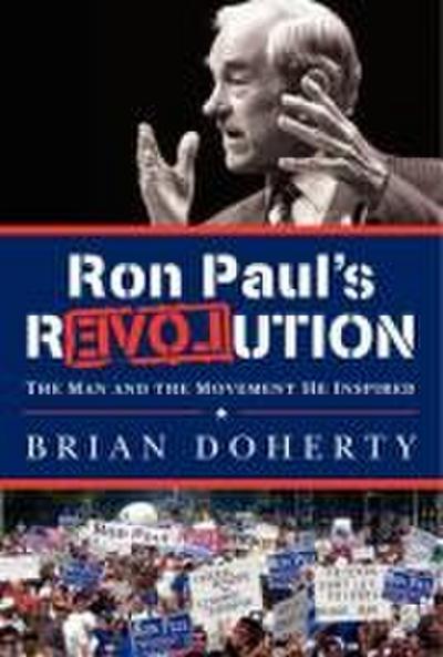 Ron Paul’s Revolution