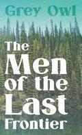 The Men of the Last Frontier