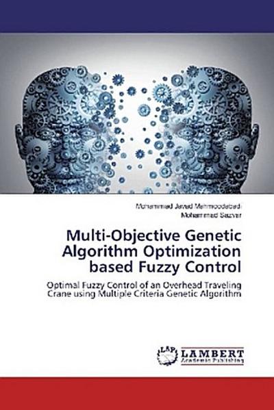 Multi-Objective Genetic Algorithm Optimization based Fuzzy Control