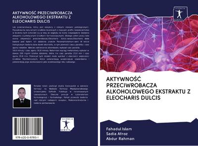 AKTYWNO¿¿ PRZECIWROBACZA ALKOHOLOWEGO EKSTRAKTU Z ELEOCHARIS DULCIS