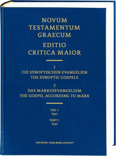Die Bibel - ECM I/2.1 Die Synoptischen Evangelien/Markusevangelium: Text