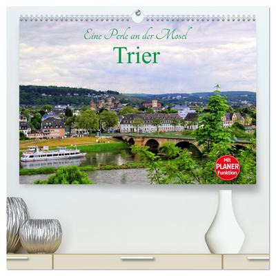 Eine Perle an der Mosel - Trier (hochwertiger Premium Wandkalender 2024 DIN A2 quer), Kunstdruck in Hochglanz