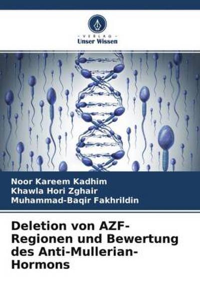 Deletion von AZF-Regionen und Bewertung des Anti-Mullerian-Hormons