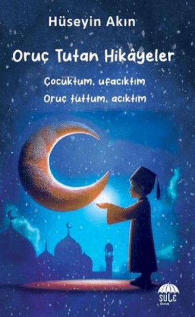 Oruc Tutan Hikayeler