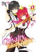 Chivalry of a Failed Knight: Volume 9