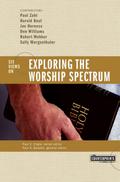 Exploring the Worship Spectrum