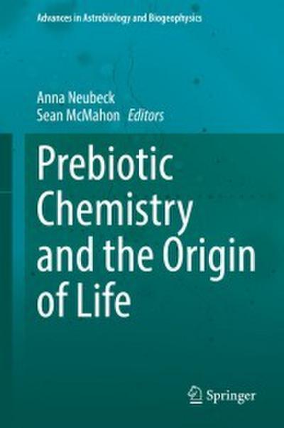 Prebiotic Chemistry and the Origin of Life