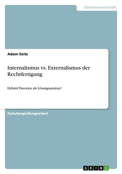 Internalismus vs. Externalismus der Rechtfertigung