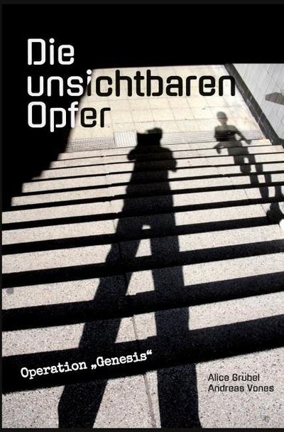 Die unsichtbaren Opfer