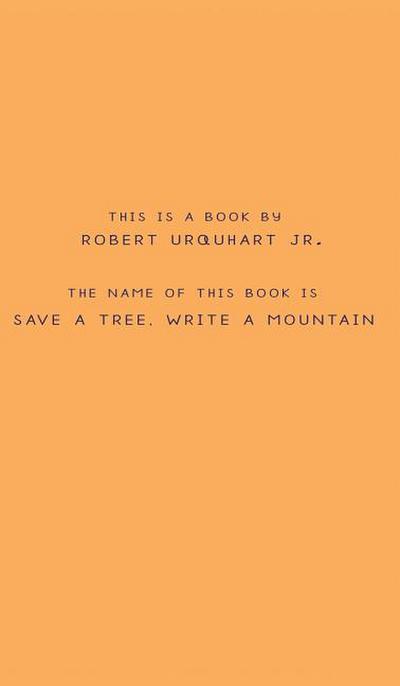 Save a Tree, Write a Mountain