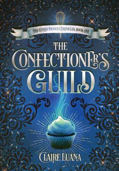 The Confectioner’s Guild
